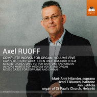 AXEL RUOFF: COMPLETE WORKS FOR ORGAN, VOLUME FIVE