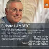 RICHARD LAMBERT: MUSIC FOR BRASS & ORGAN