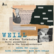 WEILL: DIE SIEBEN TODSUNDEN/SUITE PANAMEENNE/SUITE DIE DREIGROSCHENOPER