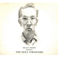 PRESENTS THE HOLY STRANGERS