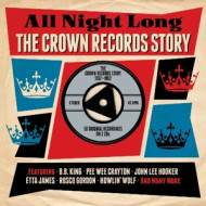 ALL NIGHT LONG -THE CROWN RECORDS STORY 1957-1962