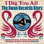 I DIG 'EM ALL-SWAN RECORDS STORY