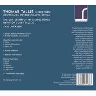 THOMAS TALLIS, GENTLEMAN OF THE CHAPEL ROYAL