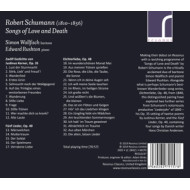 ROBERT SCHUMANN: SONGS OF LOVE AND DEATH