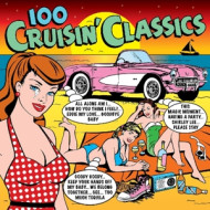 100 CRUISIN' CLASSICS