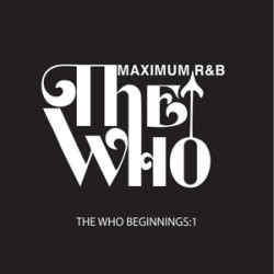 WHO BEGINNINGS 1 : MAXIMUM R&B