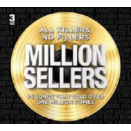 ALL KILLERS, NO FILLER MILLION SELLERS