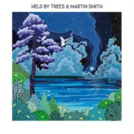 HELD BY TREES & MARTIN SMITH
