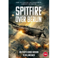 SPITFIRE OVER BERLIN