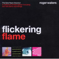 FLICKERING FLAME - THE SOLO YEARS VOLUME 1