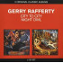 GERRY RAFFERTY// CITY TO CITY/ NIGHT OWL