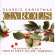 CLASSIC CHRISTMAS CAROLS<br/><h5>Megjelenés: 2008-11-27</h5>