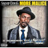 MORE MALICE