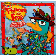 PHINEAS AND FERB HOLIDAY FAVOURITES