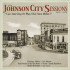 JOHNSON CITY SESSIONS 1928-1929
