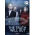 TRUTH WILL OUT