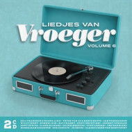 LIEDJES VAN VROEGER VOL.6