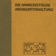DIE ANARCHISTISCHE ABENDUNTERHALTUNG!