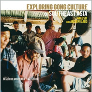 EXPLORING GONG CULTURE IN SOUTHEAST ASIA