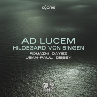 HILDEGARD VON BINGEN: AD LUCEM SF 4