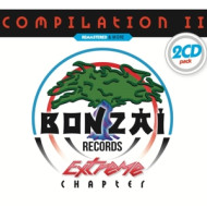 BONZAI COMPILATION II - EXTREME CHAPTER