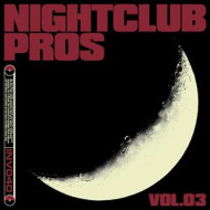 NIGHTCLUB PROS VOL.03