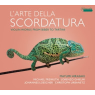 L'ARTE DELLA SCORDATURA: VIOLIN WORKS FROM BIBER TO TARTINI