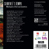 LASSO, MARENZIO & DA PALESTRINA: SI BREVE E 'L TEMPO. MADRIGALS IN THE LOW COUNTRIES
