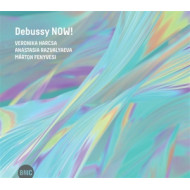 DEBUSSY NOW!