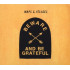 BEWARE AND BE GRATEFUL