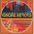 IGNORE HEROES