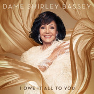 I OWE IT ALL TO YOU/BASSEY