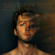 SAVE ME NOT/SEB. PLANO