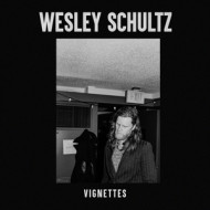 VIGNETTES/WESLEY SCHULTZ