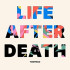 LIFE AFTER DEATH