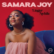 LINGER AWHILE/SAMARA JOY