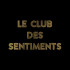 SENTIMENTS HEUREUX (NAN J DECONNE) : LE CLUB DES SENTIMENTS