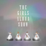 THE GIRLS ALOUD SHOW