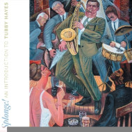 SPLONGE! AN INTRODUCTION TO TUBBY HAYES