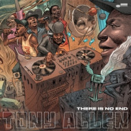 THERE IS NO END/TONY ALLEN