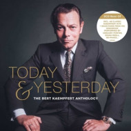 TODAY & YESTERDAY - THE BERT KAEMPFERT ANTHOLOGY