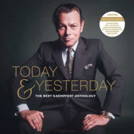 TODAY & YESTERDAY - THE BERT KAEMPFERT ANTHOLOGY