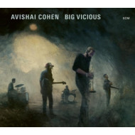 AVISHAI COHEN BIG VICIOUS