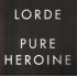 PURE HEROINE