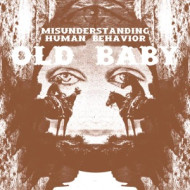 MISUNDERSTANDING HUMAN BEHAVIOR