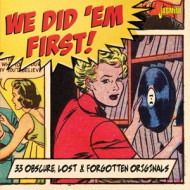 WE DID 'EM FIRST