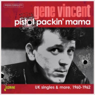 PISTOL PACKIN MAMA - UK SINGLES & MORE, 1960-1962