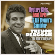 MYSTERY GIRLS, BEAT GIRLS & MA BROWN'S DAUGHTER - THE ROCK 'N' ROLL YEARS