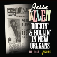 ROCKIN' & ROLLIN' IN NEW ORLEANS, 1951 - 1958