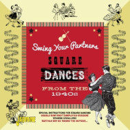 SWING YOUR PARTNERS SQUARE DANCES FROM THE 1940S